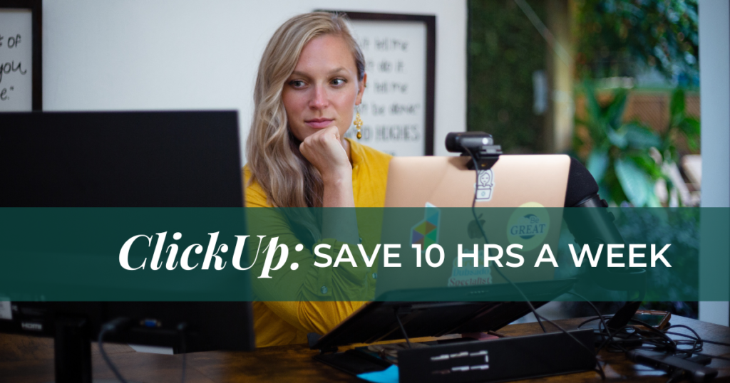 ClickUp: Get back 10 hours a week